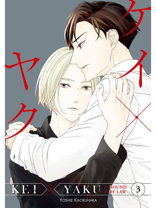 Cover image for Kei X Yaku: Bound by Law, Volume 3